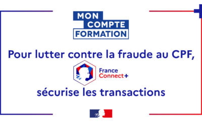 FranceConnect+ pour sécuriser l’utilisation de votre compte personnel de formation (CPF)
